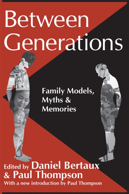 Between Generations : Family Models, Myths and Memories, EPUB eBook