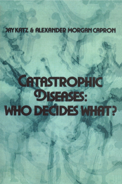 Catastrophic Diseases : Who Decides What?, EPUB eBook