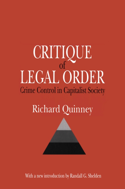 Critique of the Legal Order : Crime Control in Capitalist Society, PDF eBook