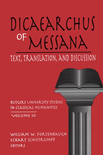 Dicaearchus of Messana : Volume 10, PDF eBook