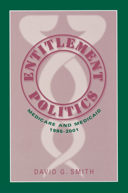Entitlement Politics : Medicare and Medicaid, 1995-2001, EPUB eBook