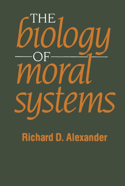 The Biology of Moral Systems, PDF eBook