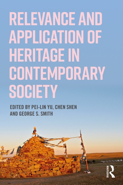Relevance and Application of Heritage in Contemporary Society, EPUB eBook