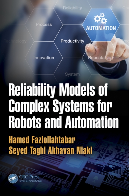 Reliability Models of Complex Systems for Robots and Automation, PDF eBook
