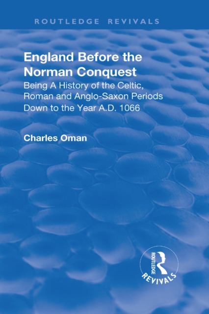 Revival: England Before the Norman Conquest (1910), PDF eBook