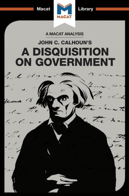 An Analysis of John C. Calhoun's A Disquisition on Government, PDF eBook