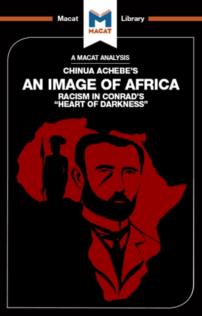 An Analysis of Chinua Achebe's An Image of Africa : Racism in Conrad's Heart of Darkness, PDF eBook