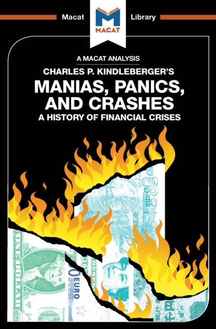 An Analysis of Charles P. Kindleberger's Manias, Panics, and Crashes : A History of Financial Crises, PDF eBook