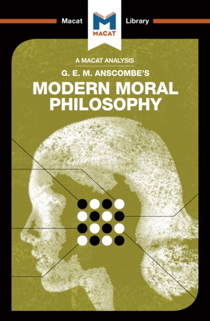 An Analysis of G.E.M. Anscombe's Modern Moral Philosophy, PDF eBook