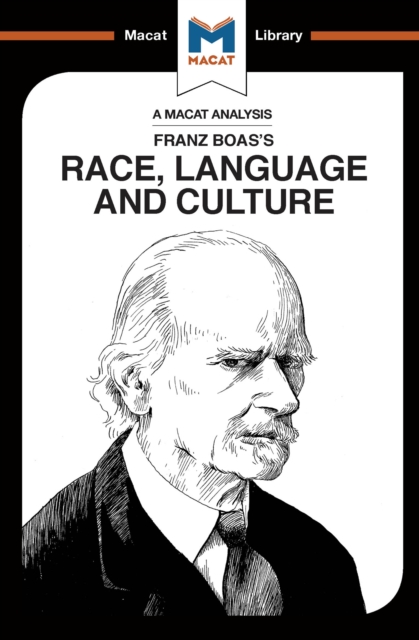 An Analysis of Franz Boas's Race, Language and Culture, PDF eBook