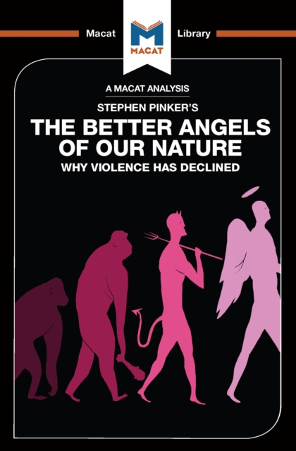 An Analysis of Steven Pinker's The Better Angels of Our Nature : Why Violence has Declined, PDF eBook