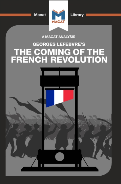 An Analysis of Georges Lefebvre's The Coming of the French Revolution, PDF eBook