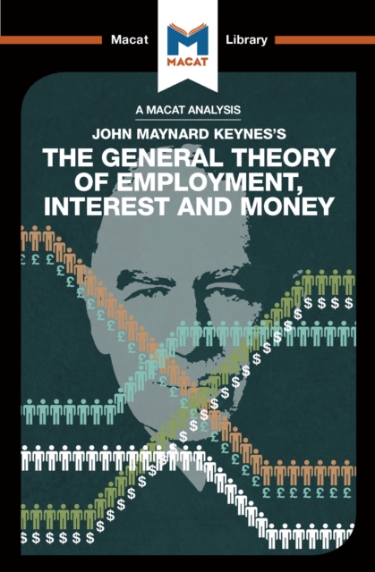 An Analysis of John Maynard Keyne's The General Theory of Employment, Interest and Money, PDF eBook