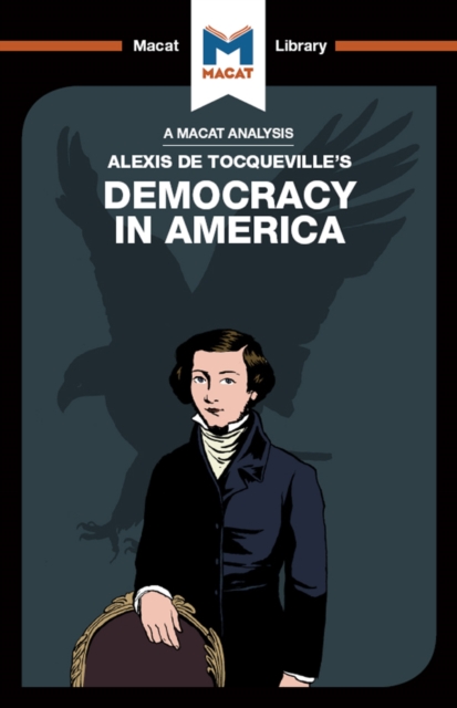 An Analysis of Alexis de Tocqueville's Democracy in America, EPUB eBook