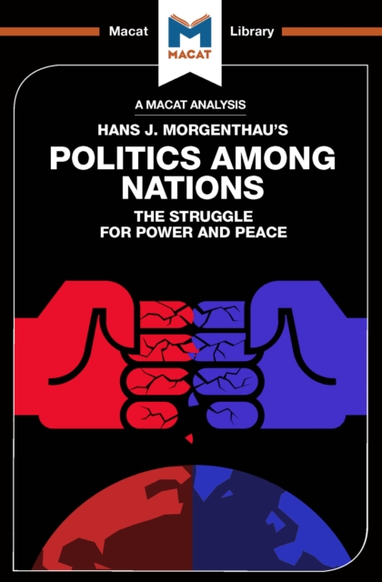 An Analysis of Hans J. Morgenthau's Politics Among Nations, EPUB eBook