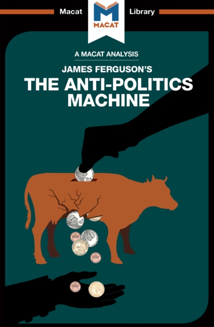 An Analysis of James Ferguson's The Anti-Politics Machine, EPUB eBook