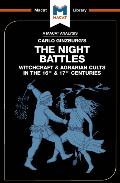 An Analysis of Carlo Ginzburg's The Night Battles : Witchcraft and Agrarian Cults in the Sixteenth and Seventeenth Centuries, EPUB eBook