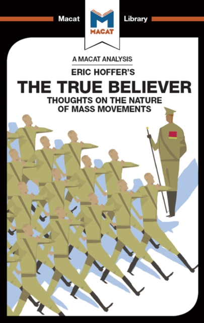 An Analysis of Eric Hoffer's The True Believer : Thoughts on the Nature of Mass Movements, EPUB eBook