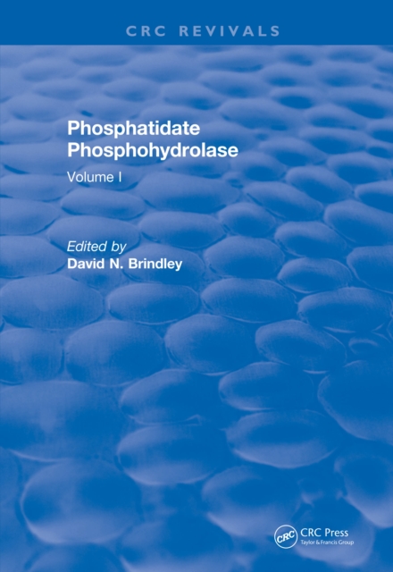 Revival: Phosphatidate Phosphohydrolase (1988) : Volume I, EPUB eBook