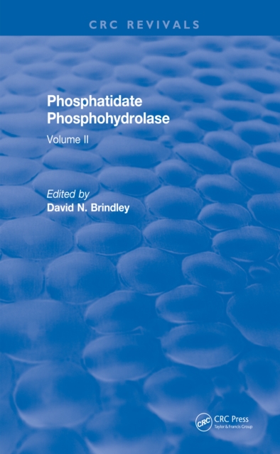 Revival: Phosphatidate Phosphohydrolase (1988) : Volume II, EPUB eBook