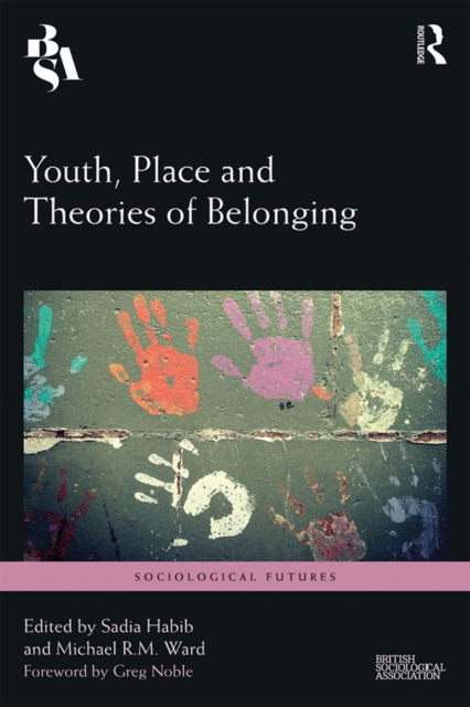 Youth, Place and Theories of Belonging, PDF eBook