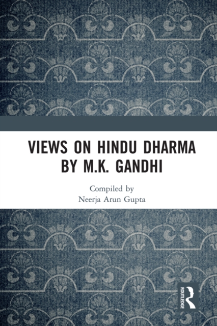 Views on Hindu Dharma by M.K. Gandhi, EPUB eBook