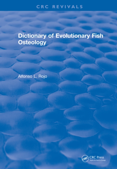 Dictionary of Evolutionary Fish Osteology, EPUB eBook
