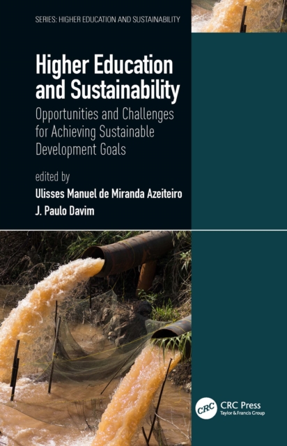 Higher Education and Sustainability : Opportunities and Challenges for Achieving Sustainable Development Goals, PDF eBook
