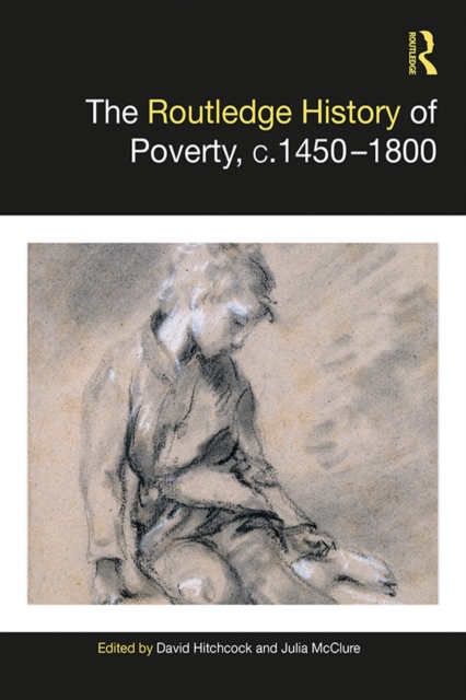 The Routledge History of Poverty, c.1450-1800, PDF eBook