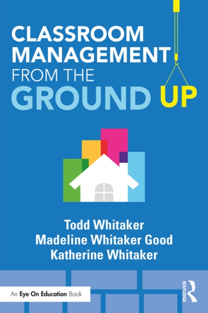 Classroom Management From the Ground Up, PDF eBook