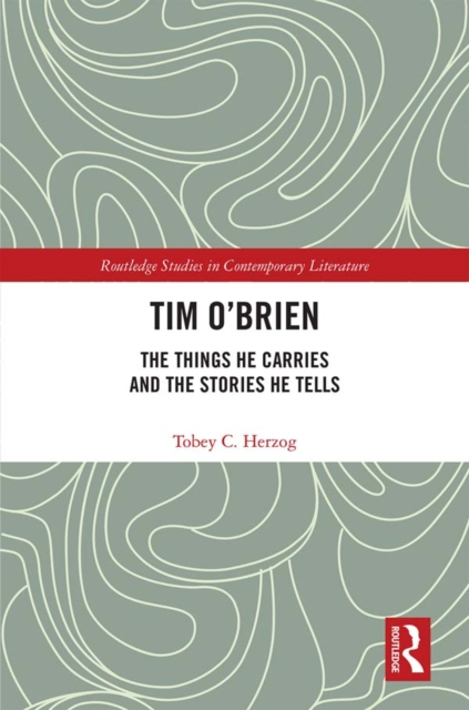 Tim O'Brien : The Things He Carries and the Stories He Tells, EPUB eBook