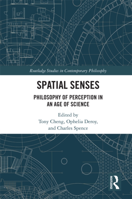 Spatial Senses : Philosophy of Perception in an Age of Science, EPUB eBook