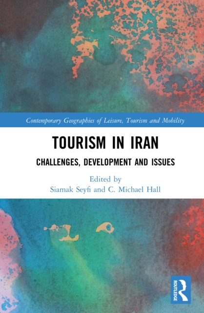 Tourism in Iran : Challenges, Development and Issues, EPUB eBook