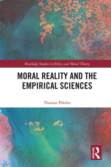 Moral Reality and the Empirical Sciences, PDF eBook