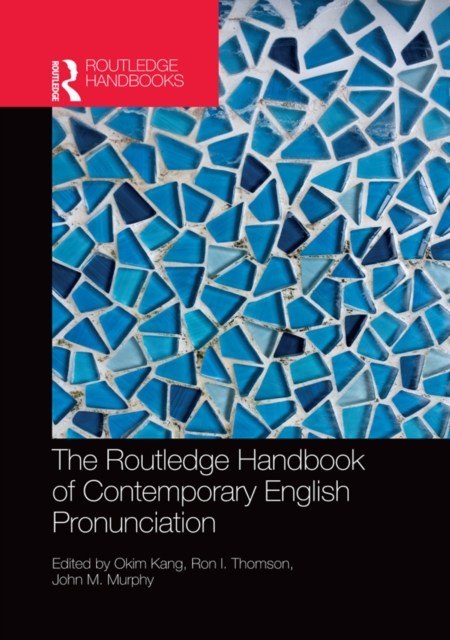 The Routledge Handbook of Contemporary English Pronunciation, PDF eBook