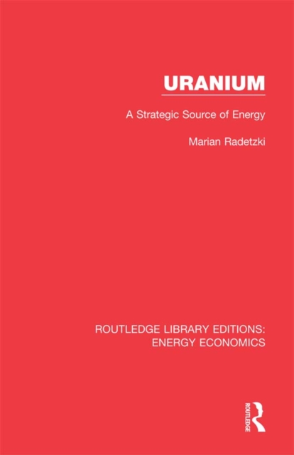 Uranium : A Strategic Source of Energy, PDF eBook