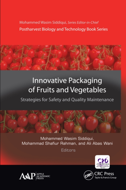 Innovative Packaging of Fruits and Vegetables: Strategies for Safety and Quality Maintenance, EPUB eBook