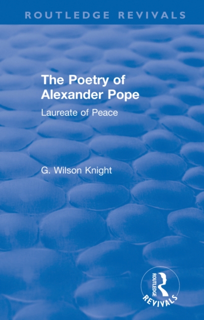 Routledge Revivals: The Poetry of Alexander Pope (1955) : Laureate of Peace, EPUB eBook