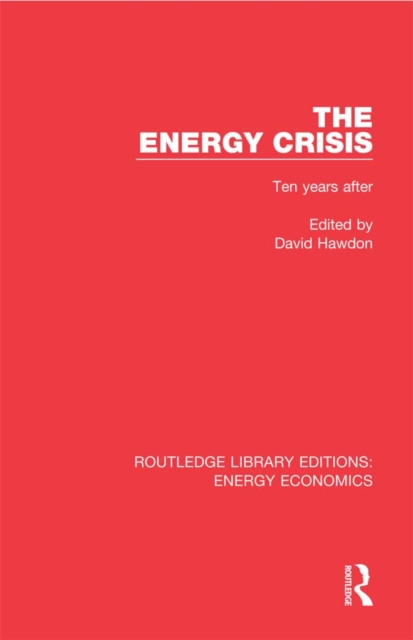 The Energy Crisis : Ten Years After, PDF eBook