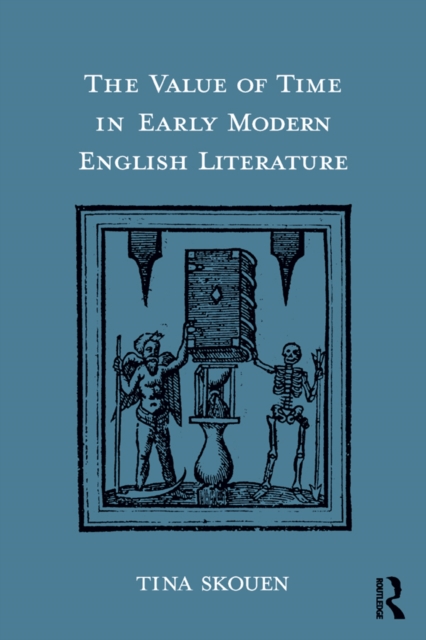The Value of Time in Early Modern English Literature, EPUB eBook