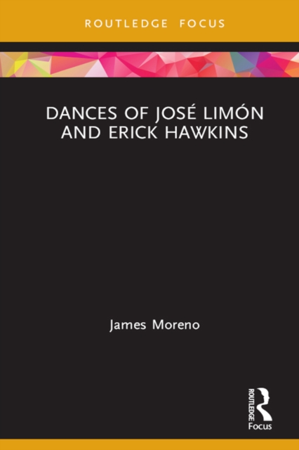 Dances of Jose Limon and Erick Hawkins, PDF eBook