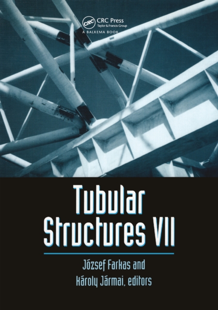 Tubular Structures VII : Proceedings of the seventh international symposium, Miskolc, Hungary, 28-30 August 1996, EPUB eBook