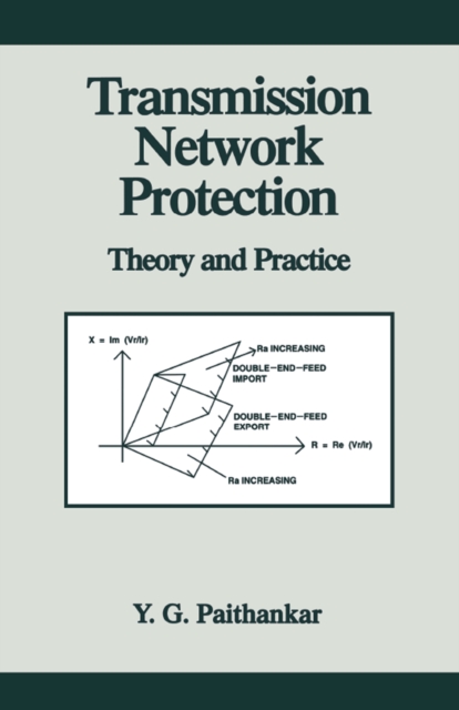 Transmission Network Protection : Theory and Practice, EPUB eBook