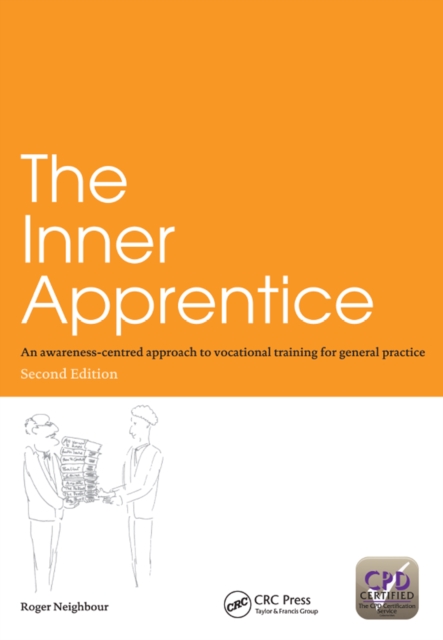 The Inner Apprentice : An Awareness-Centred Approach to Vocational Training for General Practice, Second Edition, PDF eBook