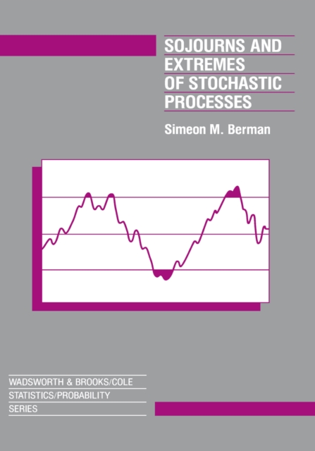 Sojourns And Extremes of Stochastic Processes, EPUB eBook