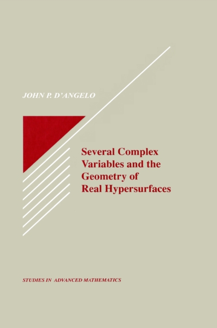 Several Complex Variables and the Geometry of Real Hypersurfaces, PDF eBook
