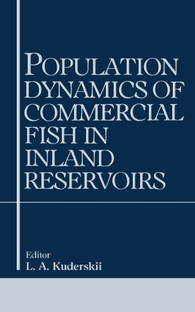 Population Dynamics of Commercial Fish in Inland Reservoirs, EPUB eBook