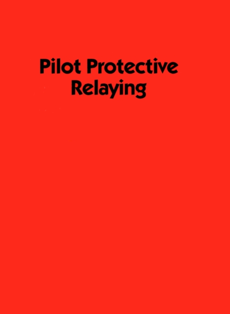 Pilot Protective Relaying, PDF eBook