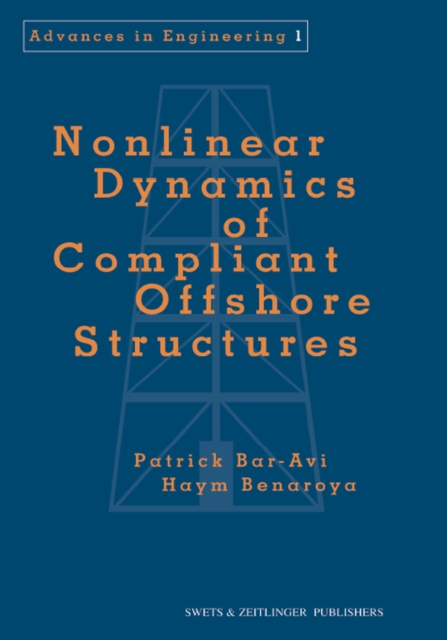 Nonlinear Dynamics of Compliant Offshore Structures, PDF eBook
