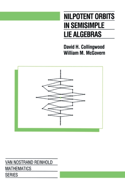 Nilpotent Orbits In Semisimple Lie Algebra : An Introduction, EPUB eBook